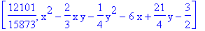 [12101/15873, x^2-2/3*x*y-1/4*y^2-6*x+21/4*y-3/2]